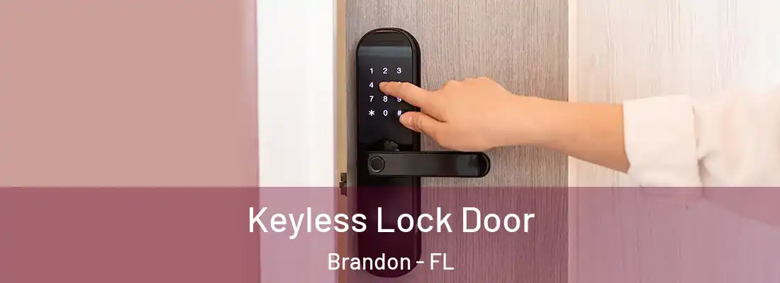 Keyless Lock Door Brandon - FL