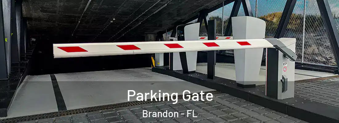 Parking Gate Brandon - FL