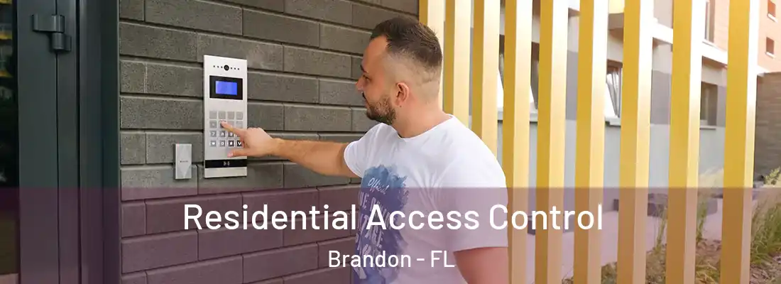 Residential Access Control Brandon - FL